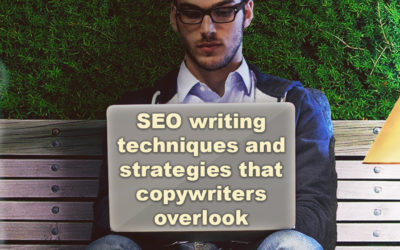 SEO writing techniques and strategies that copywriters overlook