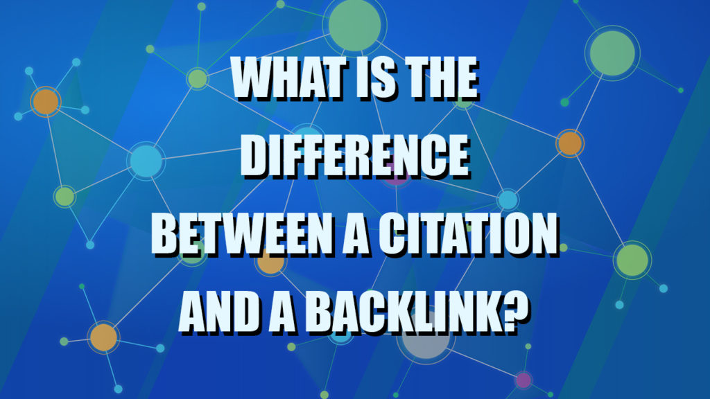 What is the Difference Between a Citation and a Backlink?