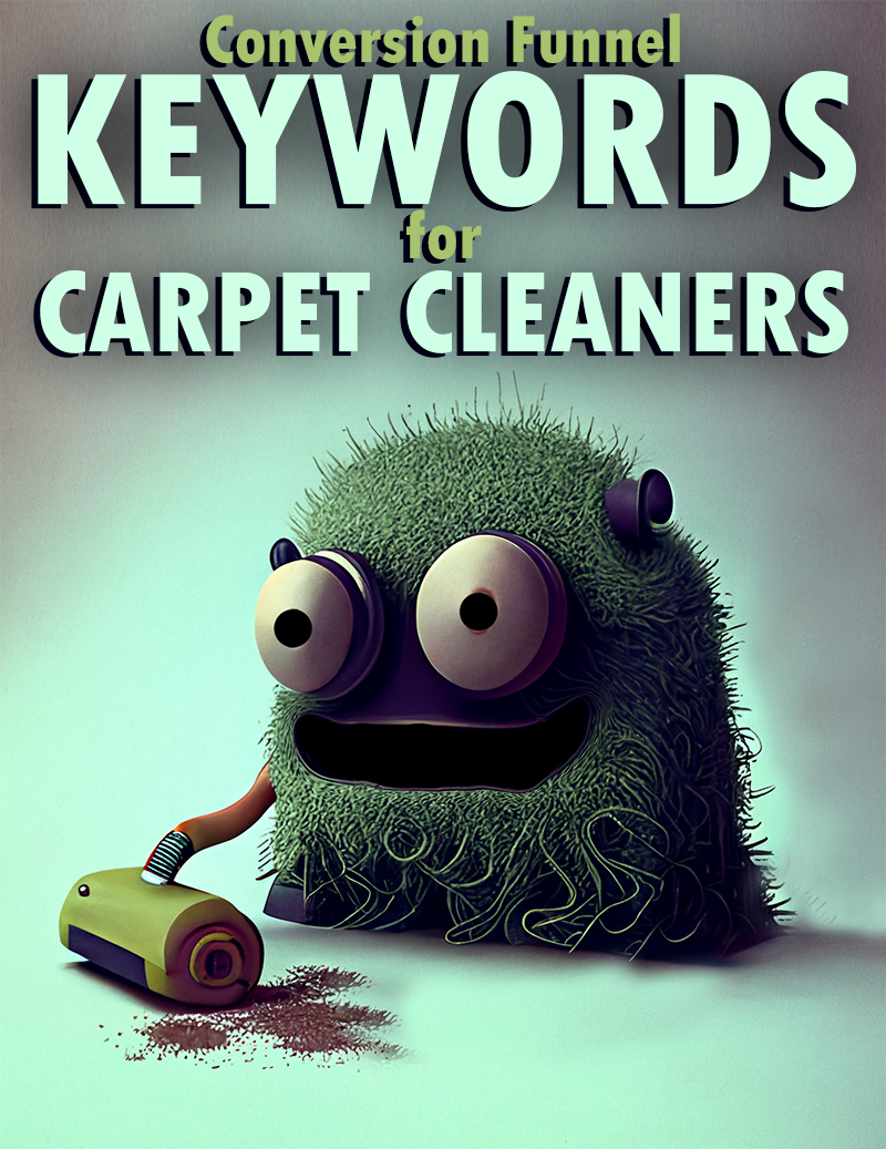 Conversion Funnel Keywords for Carpet Cleaning Businesses