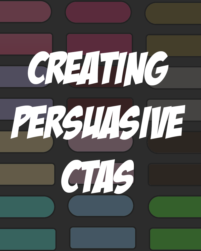 Creating Persuasive CTAs