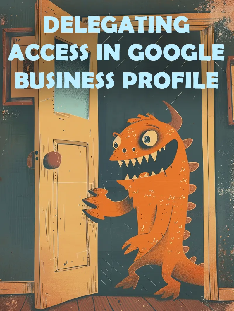 Delegating Access in Google Business Profile