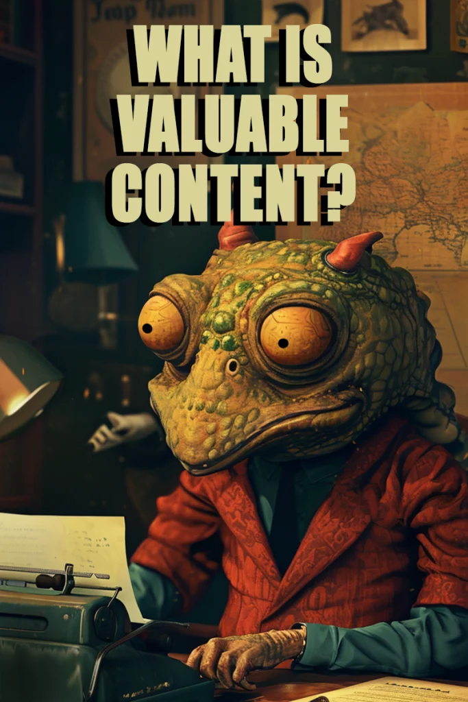 What is Valuable Content