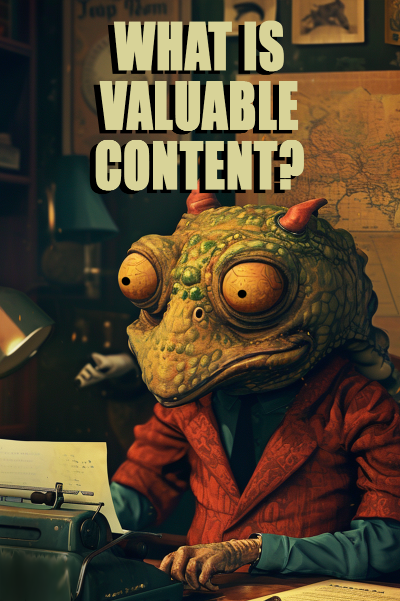 What is Valuable Content?